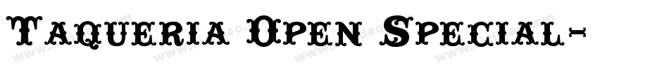 Taqueria Open Special字体转换